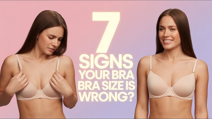 7 Signs You're Wearing the Wrong Bra Size (And How to Fix It)